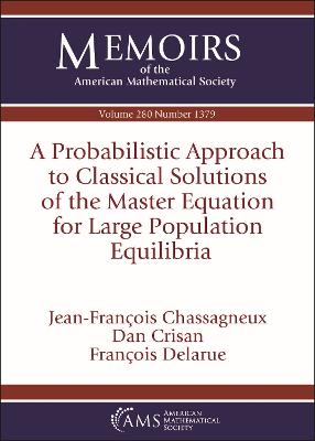 Probabilistic Approach to Classical Solutions of the Master Equation for Large Population Equilibria