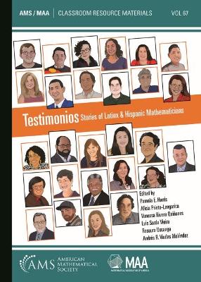 Testimonios: Stories of Latinx and Hispanic Mathematicians
