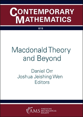 Macdonald Theory and Beyond: Ams Special Session on MacDonald Theory and Beyond: Combinatorics, Geometry,  and Integrable Systems, Virtual, March 19-20, 2022