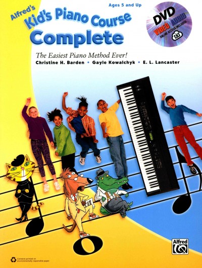 Alfred's Kid's Piano Course, Complete The Easiest Piano Method Ever!