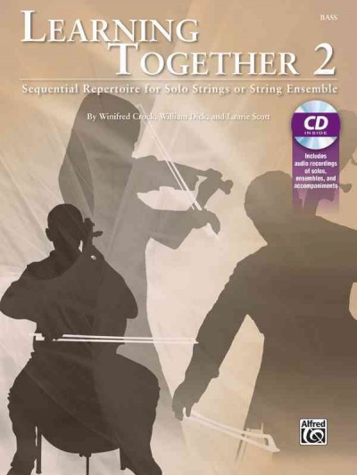 Learning Together, Vol 2 Sequential Repertoire for Solo Strings or String Ensemble