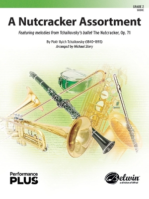 Nutcracker Assortment: Featuring Melodies from Tchaikovsky's Ballet the Nutcracker, Op. 71,  Conductor Score