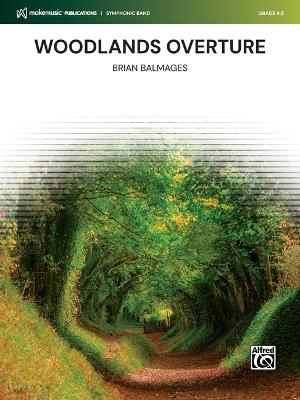 Woodlands Overture: Conductor Score & Parts