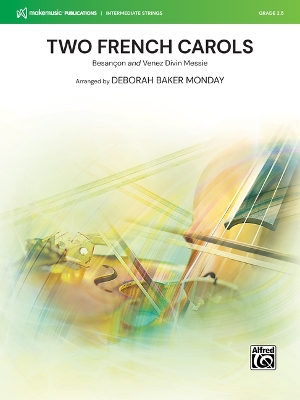 Two French Carols: Besançon and Venez Divin Messie, Conductor Score & Parts
