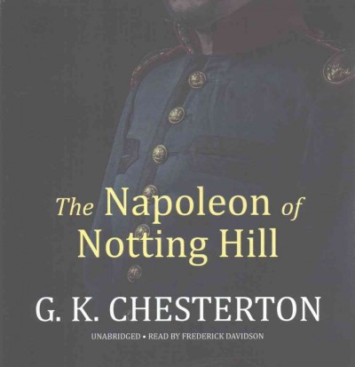 Napoleon of Notting Hill Unabridged edition
