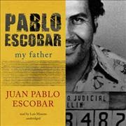 Pablo Escobar: My Father Unabridged edition