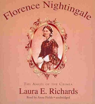 Florence Nightingale: The Angel of the Crimea