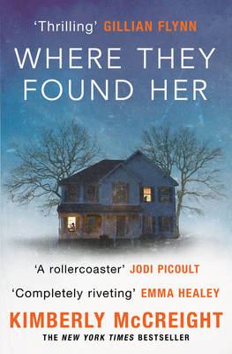 Where They Found Her: A riveting domestic thriller of motherhood, marriage, class distinctions and betrayal