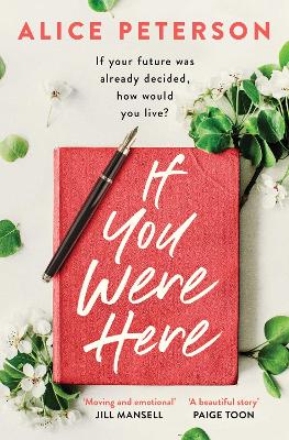 If You Were Here: An uplifting, feel-good story  full of life, love and hope!