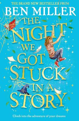 Night We Got Stuck in a Story: From the author of smash-hit The Day I Fell Into a Fairytale