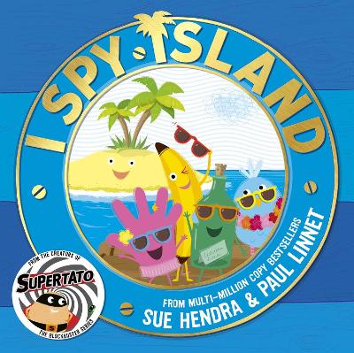I Spy Island: the bright, funny, exciting new series from the creators of the bestselling  Supertato books!, Volume 1