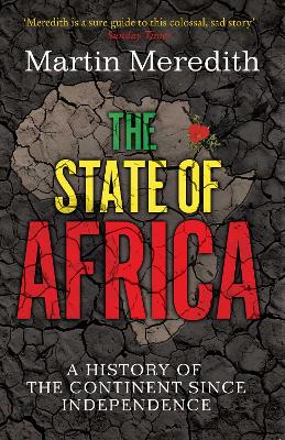 State of Africa: A History of the Continent Since Independence Reissue