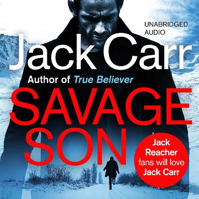 Savage Son: the gripping, thrilling and adventurous novel in the James Reece series