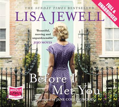 Before I Met You Unabridged edition