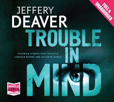 Trouble in Mind Unabridged edition