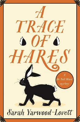 Trace of Hares: The absolutely gripping British cozy murder mystery!