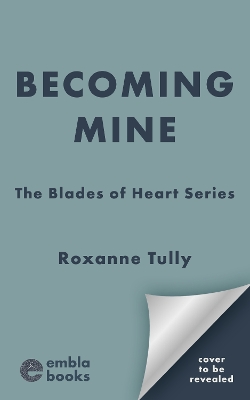 Becoming Mine: An unmissable brothers best friend sports romance