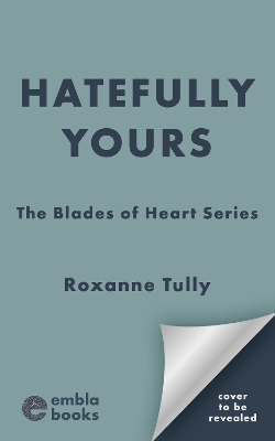 Hatefully Yours: An addictive enemies to lovers sports romance