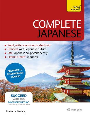 Complete Japanese Beginner to Intermediate Book and Audio Course: Learn to read, write, speak and understand a new language with Teach Yourself 3rd edition