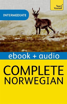 Complete Norwegian Beginner to Intermediate Course: Enhanced Edition