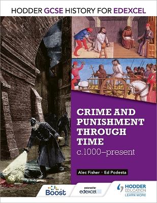 Hodder GCSE History for Edexcel: Crime and punishment through time,  c1000-present