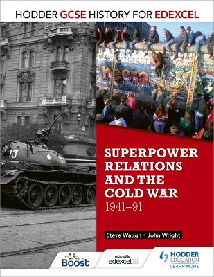 Hodder GCSE History for Edexcel: Superpower relations and the Cold War,  1941-91