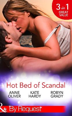 Hotbed Of Scandal: Mistress: At What Price? / Red Wine and Her Sexy Ex / Bedded by Blackmail
