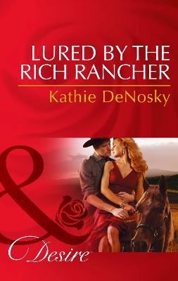 Lured By The Rich Rancher
