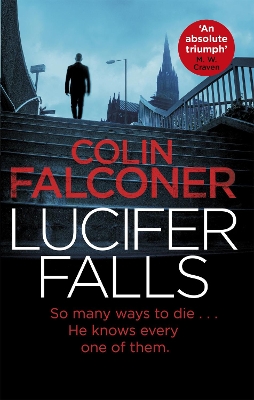 Lucifer Falls: The gripping authentic London crime thriller from the bestselling author
