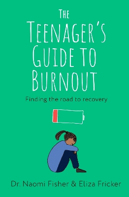 Teenager's Guide to Burnout: Finding the Road to Recovery