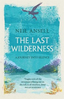 Last Wilderness: A Journey into Silence
