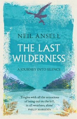 Last Wilderness: A Journey into Silence