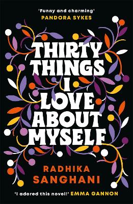 Thirty Things I Love About Myself: Don't miss the funniest, most heart-warming and unexpected romance novel of  the year!