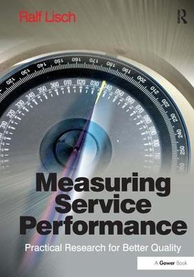 Measuring Service Performance: Practical Research for Better Quality