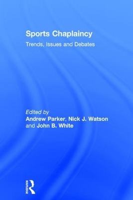 Sports Chaplaincy: Trends, Issues and Debates