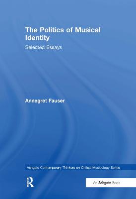 Politics of Musical Identity: Selected Essays