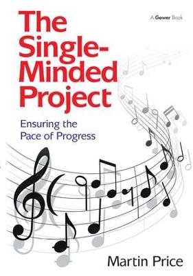 Single-Minded Project: Ensuring the Pace of Progress
