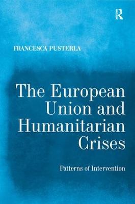 European Union and Humanitarian Crises: Patterns of Intervention