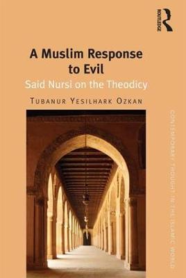 Muslim Response to Evil: Said Nursi on the Theodicy