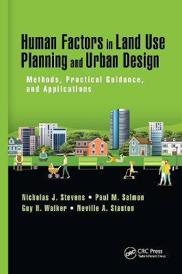 Human Factors in Land Use Planning and Urban Design: Methods, Practical Guidance, and Applications