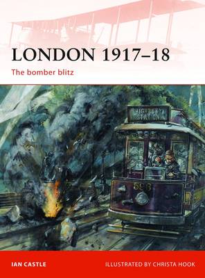 London 1917 18: The bomber blitz