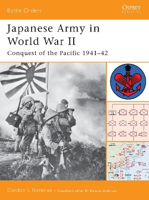 Japanese Army in World War II: Conquest of the Pacific 1941 42