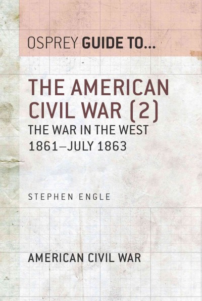 American Civil War (2): The war in the West 1861 July 1863
