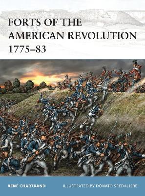 Forts of the American Revolution 1775-83