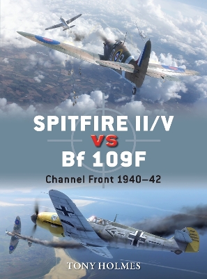 Spitfire II/V vs Bf 109F: Channel Front 1940 42