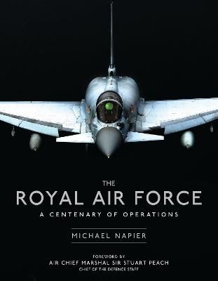 Royal Air Force: A Centenary of Operations
