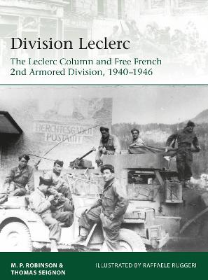 Division Leclerc: The Leclerc Column and Free French 2nd Armored Division, 19401946