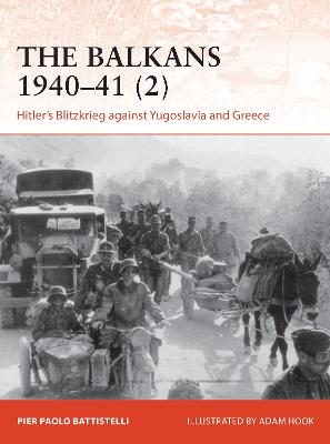Balkans 1940 41 (2): Hitler's Blitzkrieg against Yugoslavia and Greece