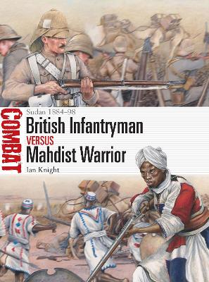 British Infantryman vs Mahdist Warrior: Sudan 1884 98
