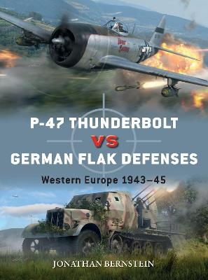 P-47 Thunderbolt vs German Flak Defenses: Western Europe 194345